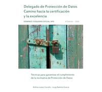 Delegado de Protección de Datos - Camino hacia la certificación y la excelencia - Dominio 3: Supervisión, auditoría, responsabilidad proactiva y mejora continua del sistema de protección de datos