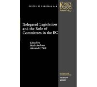 Delegated Legislation and the Role of Committees in the Ec