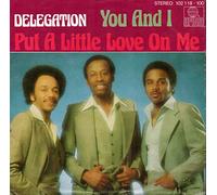 Delegation - Put a little love on me/You and I (1979) / Vinyl single [Vinyl-Single 7'']