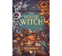 Delemhach The House Witch 2 (Tascabile) House Witch