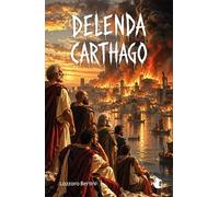 Delenda Carthago. La ribellione comincia dentro di te