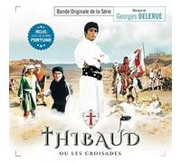 Delerue, Georges - Thibaud Ou Les Croisades / Fortune