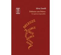 Deleuze con Peirce. Un equivoco impossibile