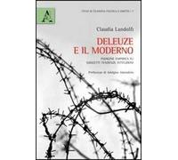 Deleuze e il moderno. Indagine empirica su soggetti, tendenze, istituzioni