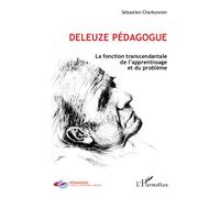 Deleuze pédagogue: La fonction transcendantal de l'apprentissage et du problème