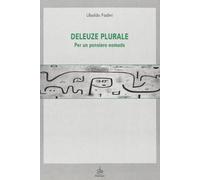 Deleuze plurale. Per un pensiero nomade