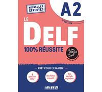 Le DELF - 100% réussite - 2. Ausgabe - A2 [French]