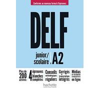 Delf A2. Scolaire et junior. Per le Scuole superiori. Con e-book. Con espansione online: Conforme au nouveau format d'épreuves