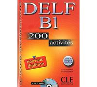 DELF B1 200 activites Nouveau diplome Cwiczenia z plyta CD [Lingua francese]: 200 activités avec livret de corrigés