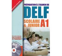 Delf scolaire et junior. A1. Livre de l'élève con corrigés. Per le Scuole superiori. Con CD Audio