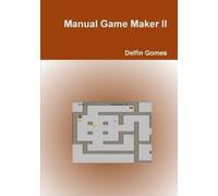 Delfin Gomes Manual Game Maker II (Tascabile)