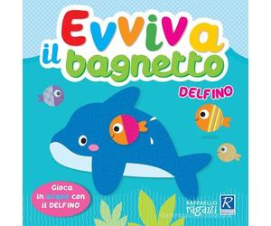 DELFINO. EVVIVA IL BAGNETTO