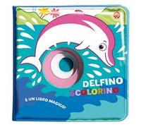 Delfino scolorino. Ediz. a colori