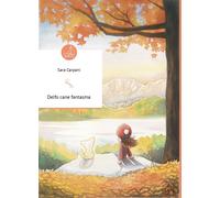 Delfo cane fantasma. Ediz. integrale - Carpani Sara