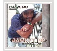 Delgado, Demo - Jack It Up One More Time