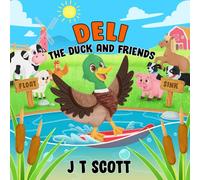 Deli the Duck and Friends