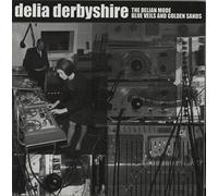 Delia Derbyshire - The Delia Derbyshire Blue Veils & Golden Sands (Blue 7" Vinyl)