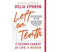 Delia Ephron Left on Tenth (Tascabile)