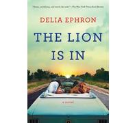 Delia Ephron The Lion Is In (Tascabile)