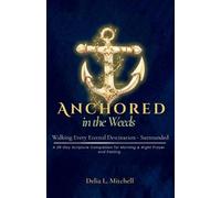 Delia L Mitchell Anchored in the Weeds (Tascabile)