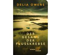 Delia Owens Ulrike W Der Gesang der Flusskrebse: Roman „Zaube (Copertina rigida)