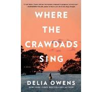 Delia Owens Where the Crawdads Sing (Copertina rigida)