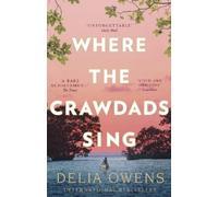 Delia Owens Where the Crawdads Sing (Tascabile)
