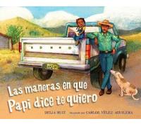 Delia Ruiz Carlos Vélez Agu Las maneras en que papi dice te q (Copertina rigida)