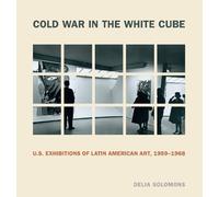 Delia Solomons Cold War in the White Cube (Copertina rigida)