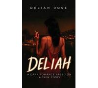 Deliah Rose Deliah (Copertina rigida)