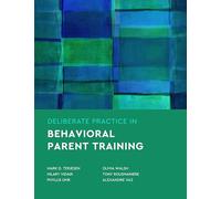 Deliberate Practice in Behavioral Parent Training
