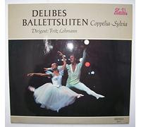 Delibes Ballet Suites: Coppélia / Sylvia