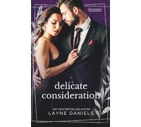 Delicate Consideration: A Stalker Romance