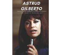 Delicate Report Astrud Gilberto (Tascabile)