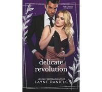 Delicate Revolution: An Enemies to Lovers Mafia Romance