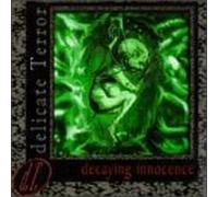 Delicate Terror - Decaying Innocence
