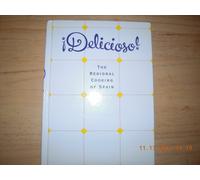 Delicioso!: The Regional Cooking of Spain