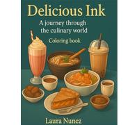 Delicious ink: A Journey Through the Culinary World