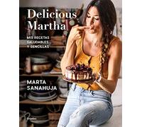 Delicious Martha: Mis recetas saludables y sencillas/ My healthy and simple recipes