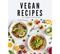 Delicious vegetarian cooking : Tasty Recipes for Every Meal