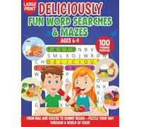 Deliciously Fun Word Searches & Mazes: From Mac and Cheese to Gummy Bears-Puzzle Your Way Through a World of Food!