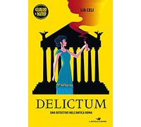 Delictum. Una detective nell'antica Roma