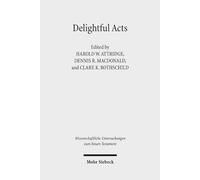 Delightful Acts: New Essays on Canonical and Non-Canonical Acts: 391