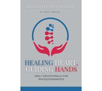 Delightful Devotionals Healing Hearts, Guiding Hands (Tascabile)