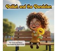 Delilah and the Dandelion