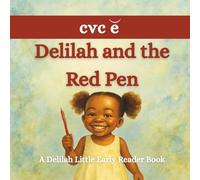 Delilah and the Red Pen (short e): A Delilah Little Early Reader Book
