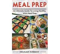 Delilah Forrest Meal Prep (Tascabile)