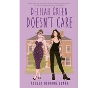 Ashley Herring Blake Delilah Green Doesn't Care (Tascabile)