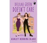 DELILAH GREEN DOESN'T CARE. EDIZ. ITALIANA - HERRING BLAKE ASHLEY - MONDADORI
