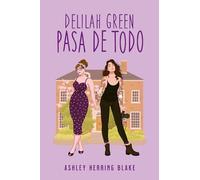 Delilah Green pasa de todo / Delilah Green Doesn't Care